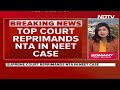 NEET Row | Supreme Court Reprimands NTA Amid NEET Row: If Theres Even 0.001% Negligence...  - 08:25 min - News - Video