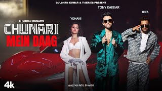 Chunari Mein Daag ~ Tony Kakkar x Yohani & Ikka Video HD