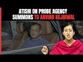 Arvind Kejriwal High Court | Atishi On Summons To CM Kejriwal: Now Court Will Decide Whether...
