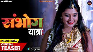 Sambhog Yatra (2023) Bijli App Hindi Web Series Trailer Video HD