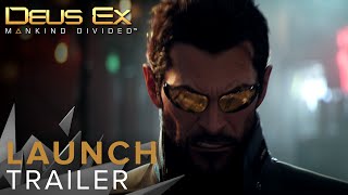 Deus Ex: Mankind Divided - Megjelenés Trailer