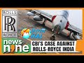 CBI Targets Rolls-Royce in Defense Jet Deal| Shocking Revelation | Corruption Unveiled? | News9