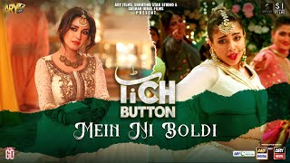 Mein Ni Boldi ~ Humaira Arshad & Nish Asher (Tich Button)