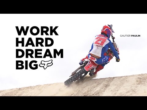 Work Hard Dream Big - Gautier Paulin