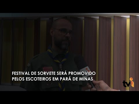 Vídeo: Festival de Sorvete será promovido pelos escoteiros em Pará de Minas