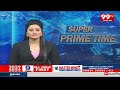 Super Prime Time | Latest News Updates | 99tv  - 28:09 min - News - Video