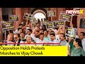 Opposition Holds Protests | Marches to VIjay Chowk | NewsX