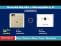 Huawei G Play Mini vs Samsung Galaxy J5 - Which is better?