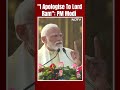 PM Modi On Ayodhya Temple: Seek Lord Rams Forgiveness, Because...