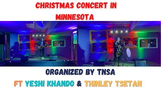 Christmas Concert Organized by NA-TNSA in Minnesota #YeshiKhando #ThinleyTsetan