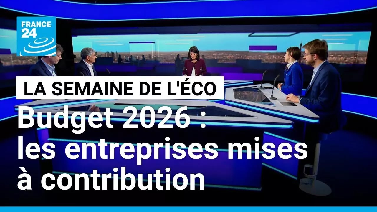 Budget 2026 : les entreprises mises à contribution • FRANCE 24