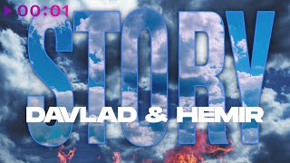 DAVLAD, HEMIR — Story | Official Audio | 2022