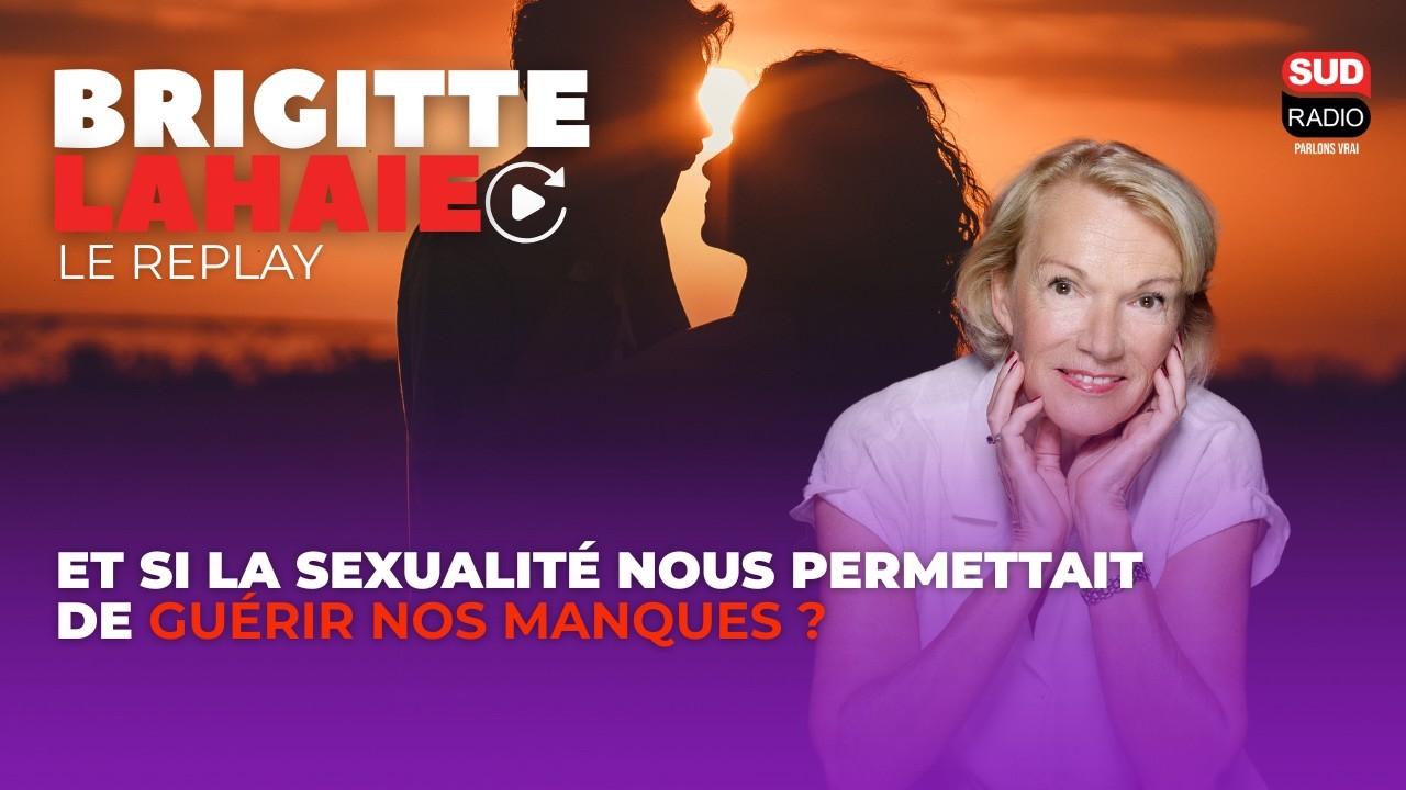 Et si la sexualité nous permettait de guérir nos manques ?