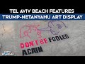 Trump News Today | Tel Aviv Beach Display Lampoons Netanyahu And Trump Ahead Of US Meeting