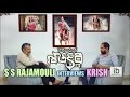 S S Rajamouli interviews Krish for Gautamiputra Satakarni