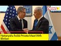 Amid Ongoing Israel-Hamas War | Netanyahu holds Private Meet With Blinken | NewsX