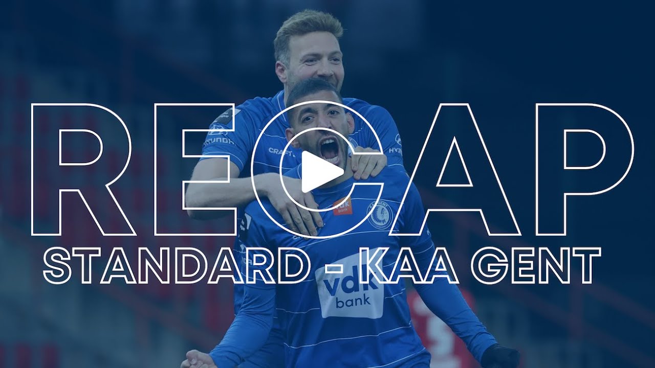 Recap Standard de Liège - KAA Gent (JPL 2021-2022)