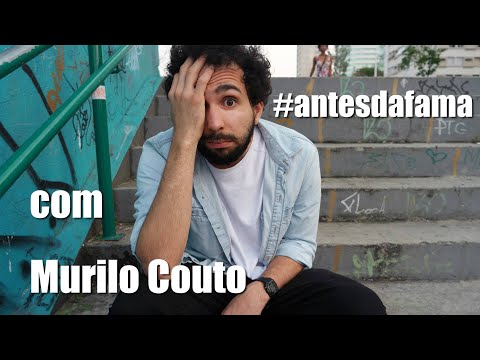 ANTES DA FAMA - MURILO COUTO