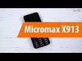 Распаковка Micromax X913 / Unboxing Micromax X913