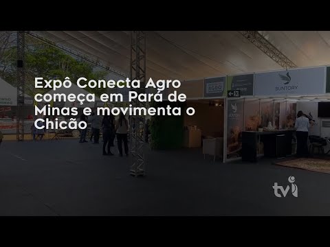Vídeo: Expô Conecta Agro começa em Pará de Minas e movimenta o Chicão