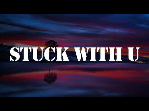 Ariana Grande - Stuck with U (Lyrics) || Mix Playlist