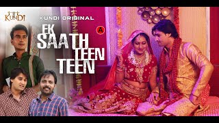 Saath Teen Teen (2023) Kundi OTT App Hindi Web Series Trailer