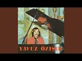 Yavuz Özışık - Yazık Ki Birgün Bitecek -1969