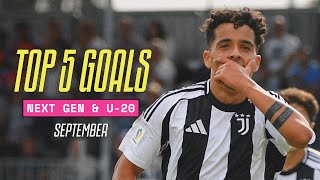 Top 5 September Goals | Next Gen & Under 20 Teams