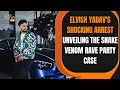 Exclusive: Elvish Yadav Arrested: Shocking Details Revealed in Snake Venom Rave Party Case | News9
