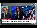 Nikki Haley says she’s voting for Trump in November(CNN) - 10:49 min - News - Video