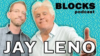 Jay Leno | The Blocks Podcast w/ Neal Brennan | FULL EPISODE 26
