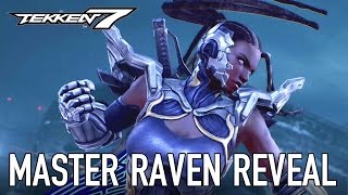 TEKKEN 7 - Master Raven Reveal Trailer