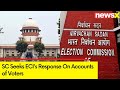 SC Seeeks ECIs Response On Delay In Voter Turnout Data | NewsX