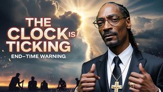 Snoop Dogg – THE END TIME CLOCK IS TICKING 🕰️🔥 | Powerful Gospel Rap That Will Shake Your Soul