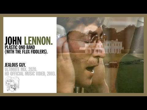 Jealous Guy - John Lennon and The Plastic Ono Band (with the Flux Fiddlers)