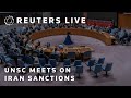 LIVE: UN Security Council votes on Iran sanctions in New York