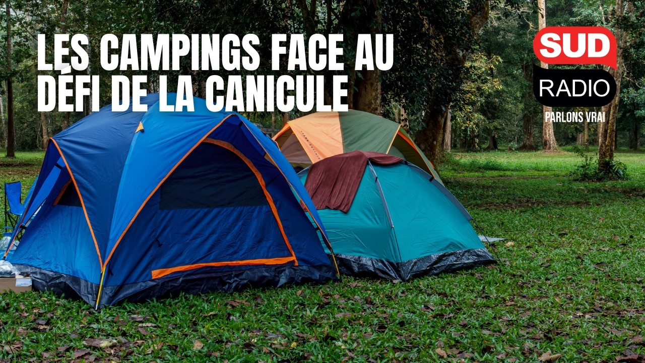 "40°C sous la tente, les clients ont fui" : les campings face au défi de la canicule