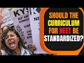 NEET Row: Should the curriculum for NEET be standardized? | News9