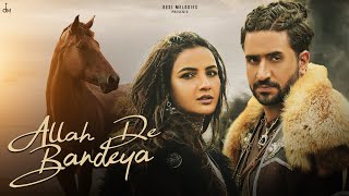 Allah De Bandeya ~ B Praak (Ep : Zohrajabeen) | Punjabi Song Video HD