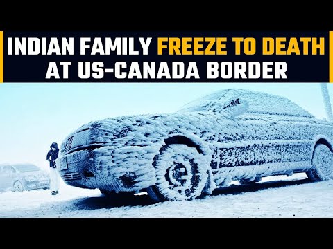 Indian family freeze to death along Canada-US border