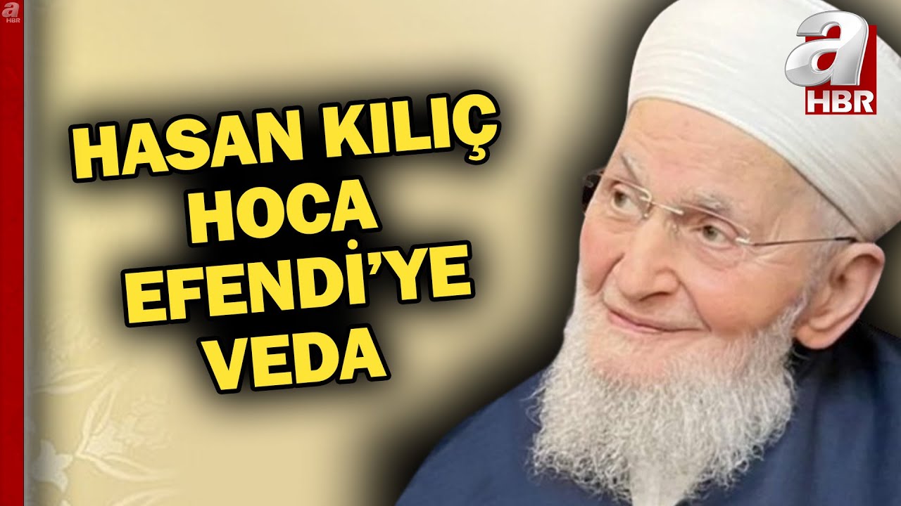 Hasan Kılıç Hoca Efendi'ye veda! Erdoğan, Fatih Camii'ndeki cenaze namazına katılacak | A Haber