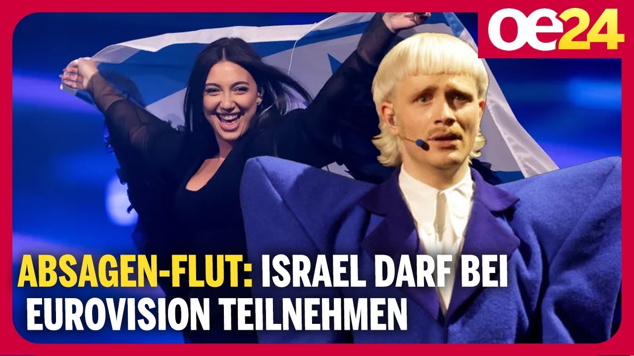 Absagen-Flut: Israel darf bei Eurovision Songcontest in Wien teilnehmen