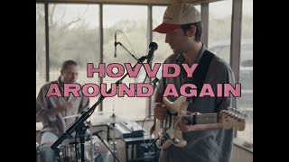 Hovvdy - Around Again (Live Session)