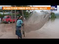 Manipur : Flash Floods Hit Sabungkhok Khunou & Santi Khongbal, Imphal | Rescue Ops Underway  - 09:18 min - News - Video