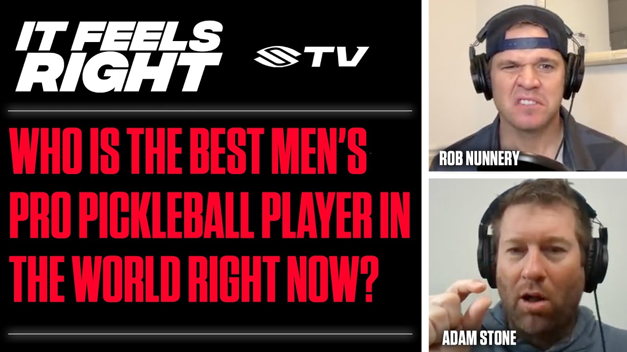It Feels Right #94 - The Current Landscape of Men's Pro Pickleball