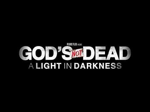 God's Not Dead: A Light in Darkness'