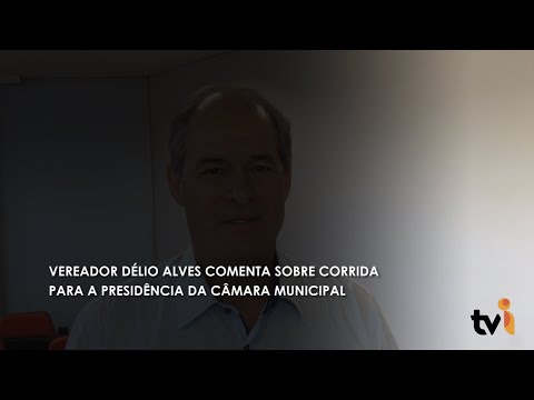 Vídeo: Vereador Délio Alves comenta sobre corrida para a presidência da Câmara Municipal