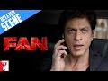 FAN - More Deleted Scenes(3)- Shah Rukh Khan