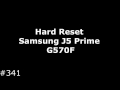 Hard Reset Samsung J5 Prime G570F