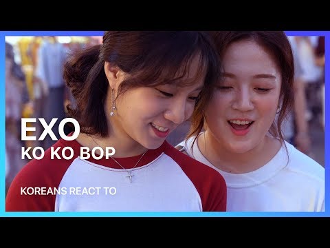 KOREANS REACT TO: EXO 'KO KO BOP' MV